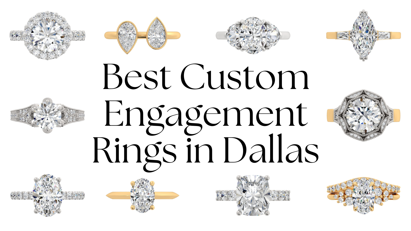 Best Custom Engagement Rings in Dallas